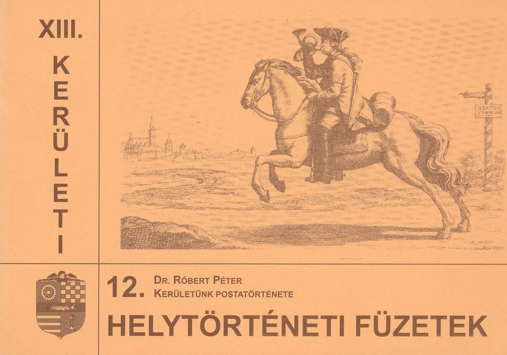 Kerületünk postatörténete - Oskola Antikvárium