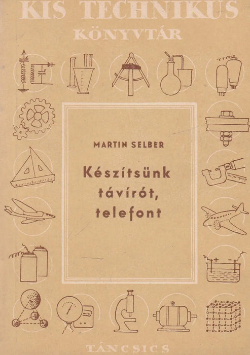 Készítsünk távírót, telefont - Oskola Antikvárium