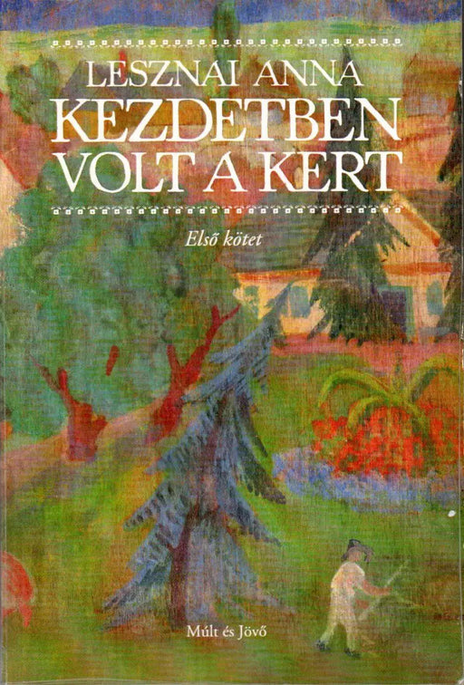 Kezdetben volt a kert I - II. - Oskola Antikvárium