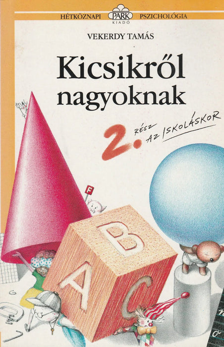 Kicsikről nagyoknak 2. - Oskola Antikvárium