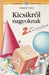 Kicsikről nagyoknak 2. - Oskola Antikvárium