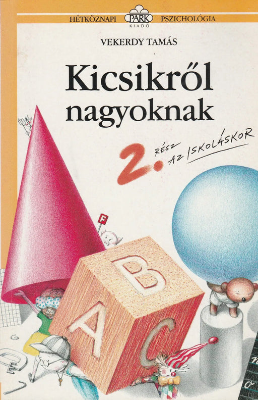 Kicsikről nagyoknak 2. - Oskola Antikvárium