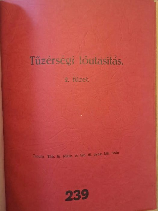 Kiegészítő kimutatás a tüzérségi szakismereteket tartalmazó szabályzatokról, szolg. könyvekről és segédletekről, melyekkel a tüzér thts. a gyakorlati életben találkozik - Oskola Antikvárium