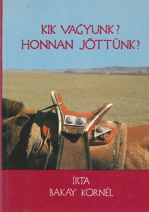 Kik vagyunk? Honnan jöttünk? - Oskola Antikvárium