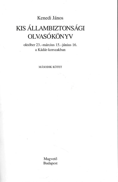 Kis állambiztonsági olvasókönyv I - II. - Oskola Antikvárium