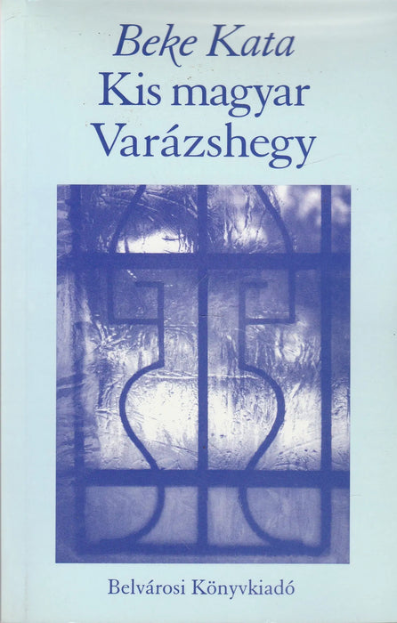Kis magyar Varázshegy - Oskola Antikvárium
