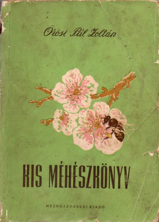 Kis méhészkönyv - Oskola Antikvárium