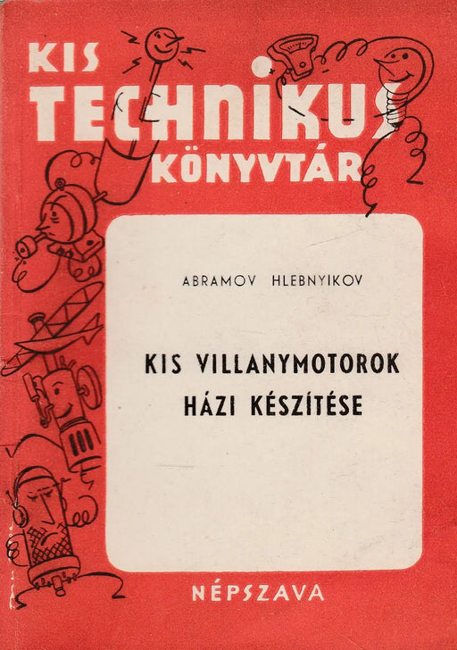 Kis villanymotorok házi készítése - Oskola Antikvárium