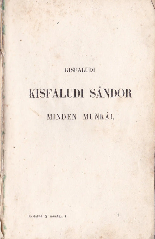 Kisfaludi Kisfaludy Sándor minden munkái I - II. - Oskola Antikvárium