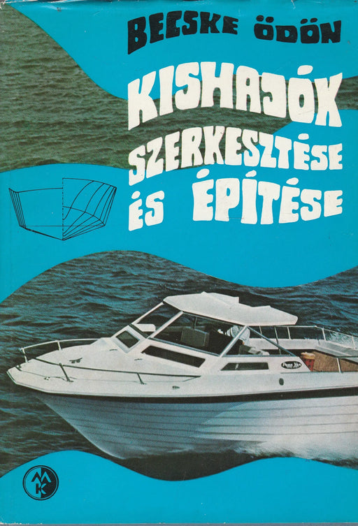 Kishajók szerkesztése és építése - Oskola Antikvárium