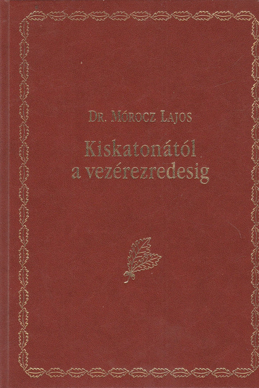 Kiskatonától a vezérezredesig - Oskola Antikvárium