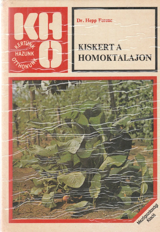 Kiskert a homoktalajon - Oskola Antikvárium