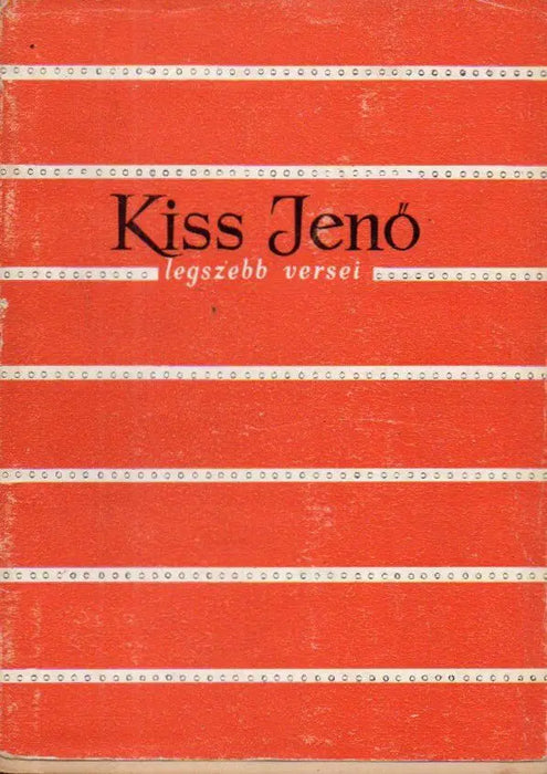 Kiss Jenő legszebb versei - Oskola Antikvárium
