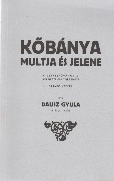 Kőbánya múltja és jelene - Oskola Antikvárium
