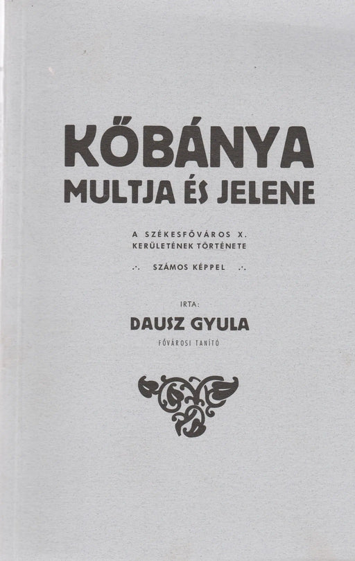 Kőbánya múltja és jelene - Oskola Antikvárium