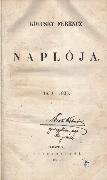 Kölcsey Ferencz naplója 1832 - 1833 - Oskola Antikvárium