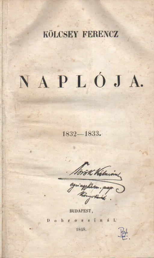 Kölcsey Ferencz naplója 1832 - 1833 - Oskola Antikvárium