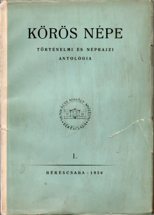 Körös népe I. - Oskola Antikvárium