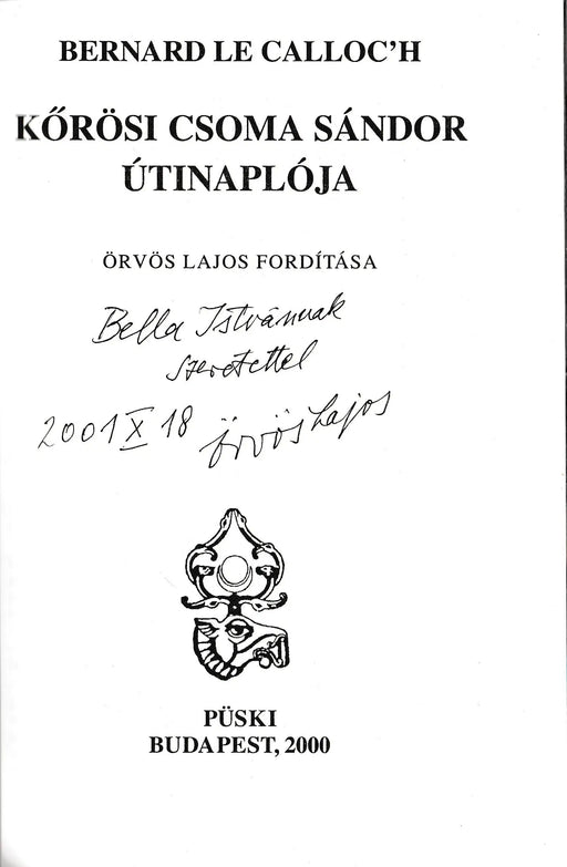Kőrösi Csoma Sándor útinaplója - Oskola Antikvárium