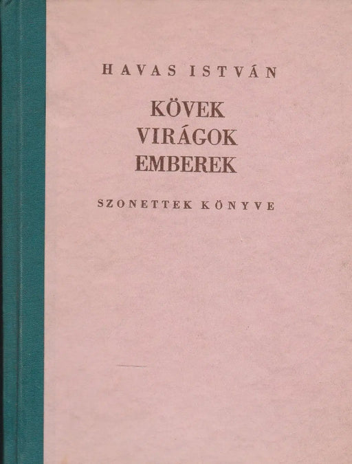 Kövek, virágok, emberek - Oskola Antikvárium