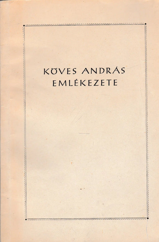 Köves András emlékezete - Oskola Antikvárium
