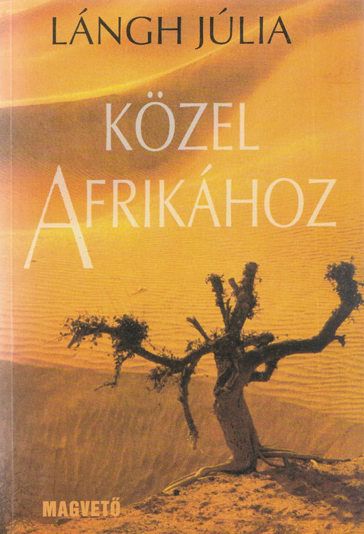 Közel Afrikához - Oskola Antikvárium