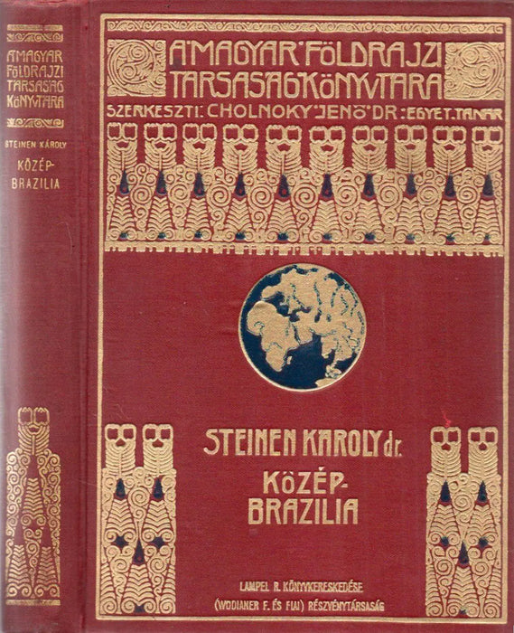 Közép - Brazília természeti népei között - Oskola Antikvárium