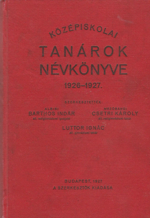 Középiskolai tanárok névkönyve 1926 - 1927. - Oskola Antikvárium