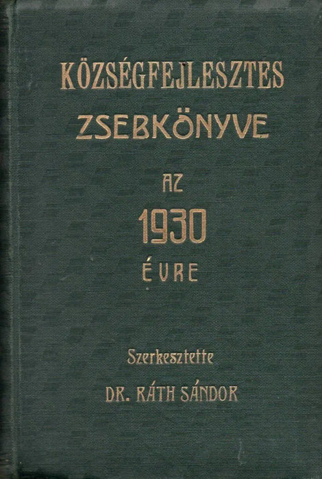 Községfejlesztés zsebkönyve az 1930. évre - Oskola Antikvárium