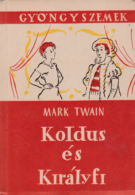 Koldus és Királyfi - Oskola Antikvárium
