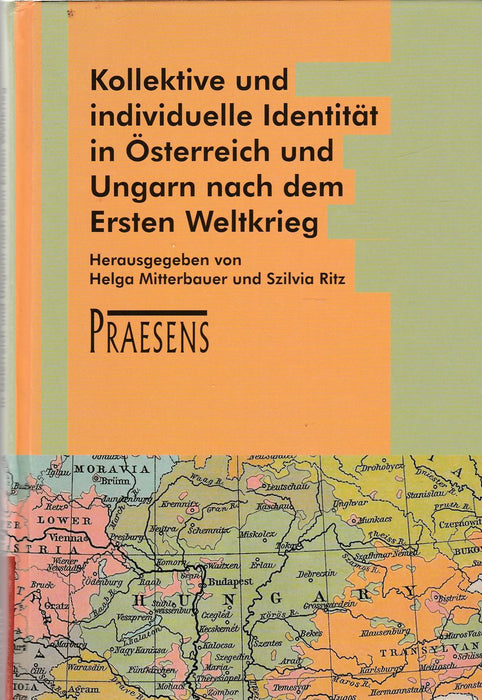 Kollektive und individuelle Identität in Österreich und Ungarn nach dem Ersten Weltkrieg - Oskola Antikvárium