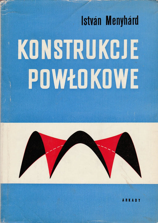 Konstrukcje powłokowe obliczenia statyczne i ksztaltowanie - Oskola Antikvárium