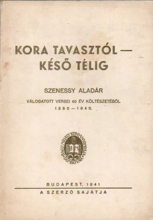 Kora tavasztól - késő télig - Oskola Antikvárium