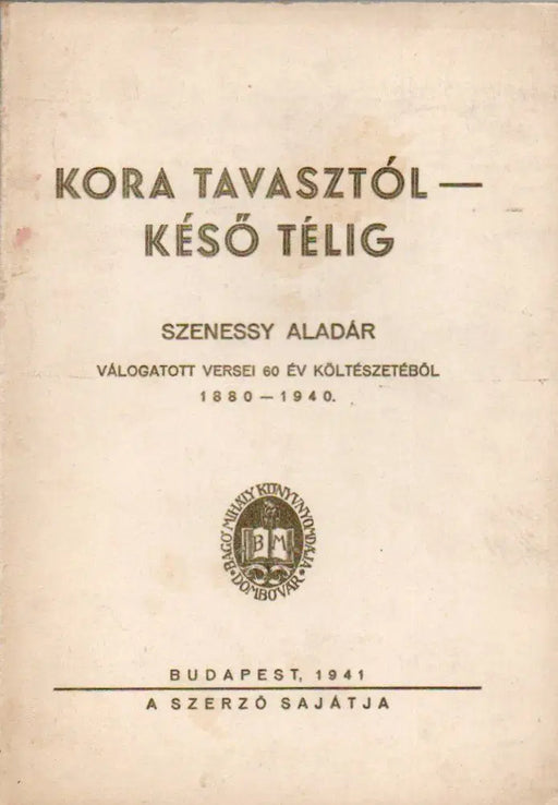 Kora tavasztól - késő télig - Oskola Antikvárium