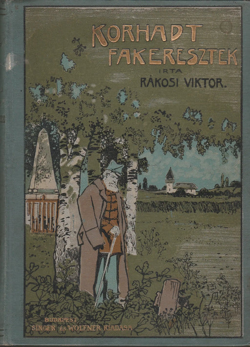 Korhadt fakeresztek - Oskola Antikvárium
