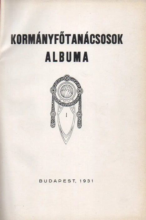 Kormányfőtanácsosok albuma - Oskola Antikvárium