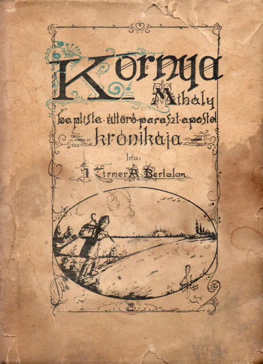 Kornya Mihály krónikája - Oskola Antikvárium