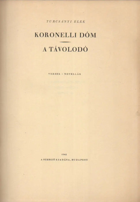 Koronelli dóm - A távolodó - Oskola Antikvárium