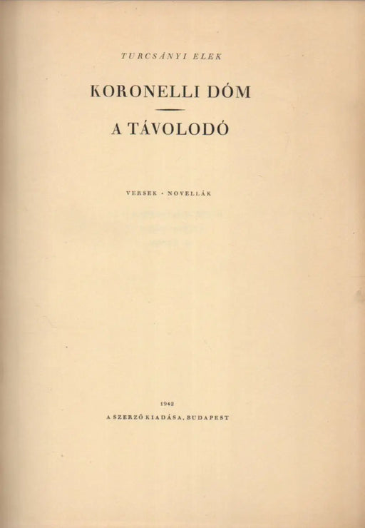 Koronelli dóm - A távolodó - Oskola Antikvárium