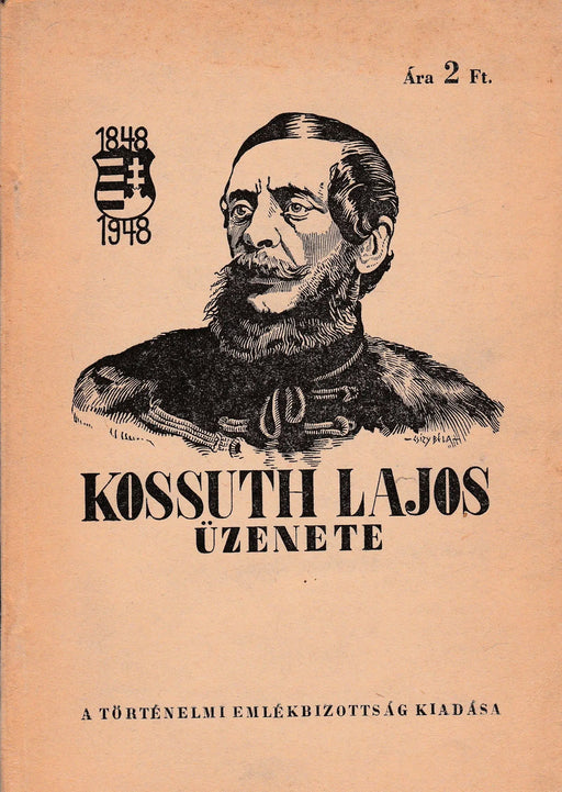 Kossuth Lajos üzenete - Oskola Antikvárium