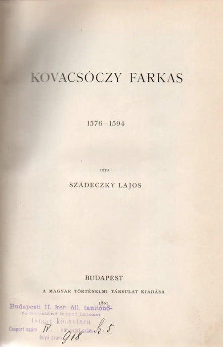 Kovacsóczy Farkas 1576 - 1594 - Mária Terézia 1717 - 1780 - II. Rákóczy György 1621 - 1660 - Oskola Antikvárium