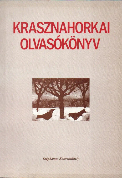 Krasznahorkai olvasókönyv - Oskola Antikvárium