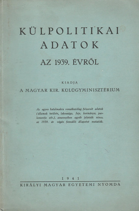 Külpolitikai adatok az 1939. évről - Oskola Antikvárium