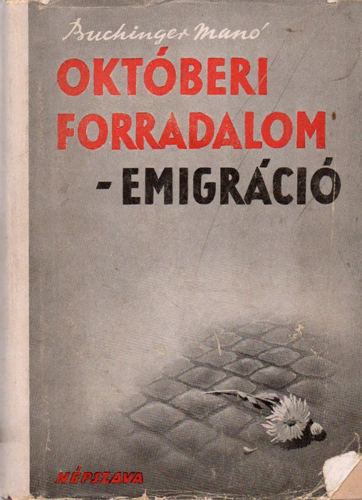 Küzdelem a szocializmusért II.: Októberi forradalom - Emigráció - Oskola Antikvárium