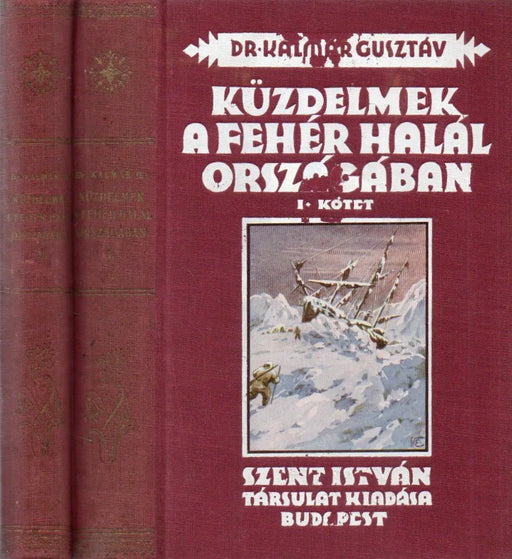 Küzdelmek a fehér halál országában I - II. - Oskola Antikvárium