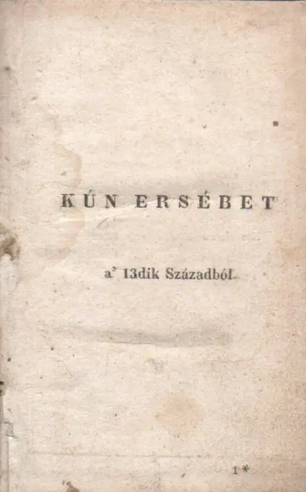 Kún történetek a' régi időből - Oskola Antikvárium