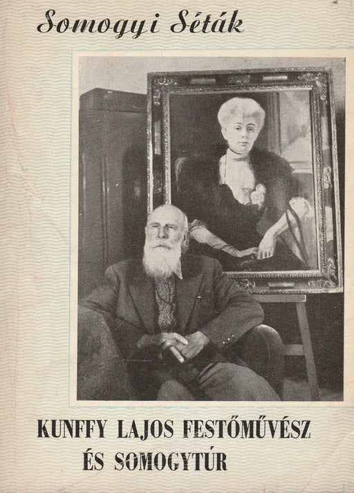 Kunffy Lajos Festőművész és Somogytúr - Oskola Antikvárium