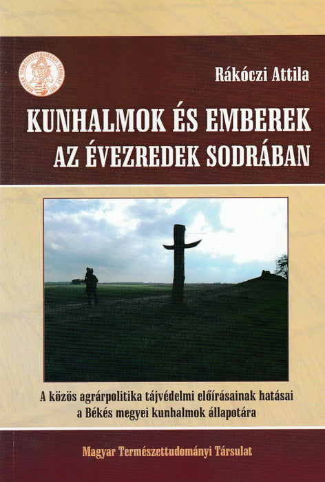 Kunhalmok és emberek az évezredek sodrában - Oskola Antikvárium