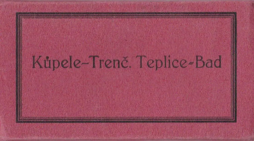 Kupele - Trenc. Teplice - Bad - Oskola Antikvárium