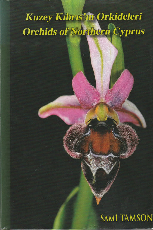 Kuzey Kibris'in Orkideleri - Orchids of Northern Cyprus - Oskola Antikvárium